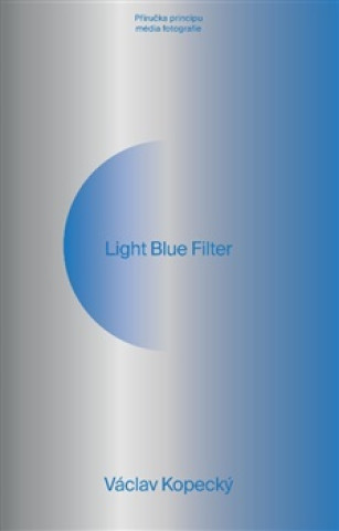 Kniha Light Blue Filter Václav Kopecký