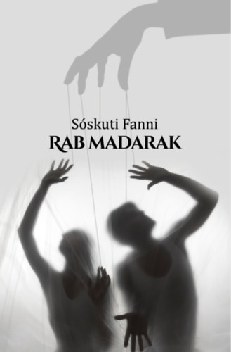 Kniha Rab madarak Sóskuti Fanni