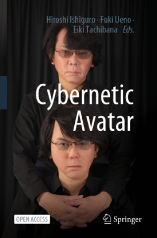 Kniha Cybernetic Avatar Hiroshi Ishiguro