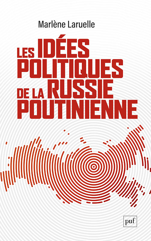 Kniha Les idées politiques de la Russie poutinienne Laruelle