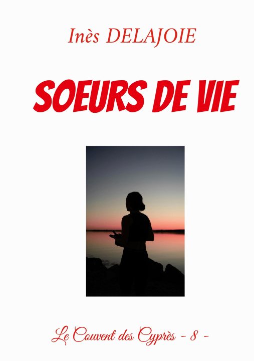 Kniha SOEURS DE VIE DELAJOIE INES
