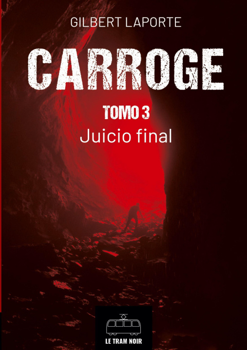 Книга CARROGE TOMO 3 GILBERT LAPORTE