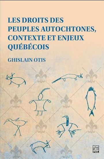 Kniha LES DROITS DES PEUPLES AUTOCHTONES, CONTEXTE ET ENJEUX QUEBECOIS OTIS GHISLAIN