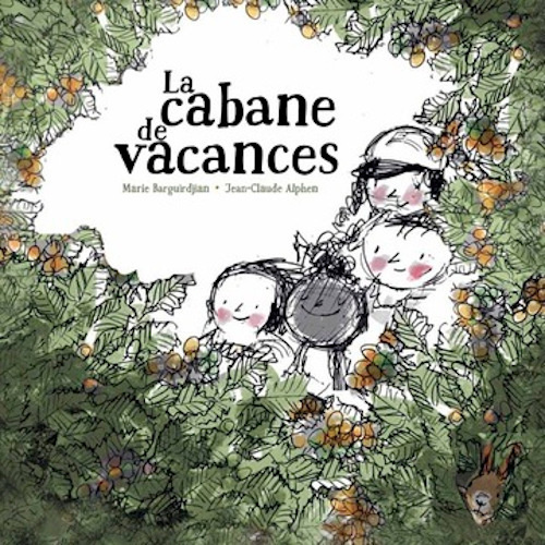 Kniha La cabane de vacances Marie BARGUIRDJIAN