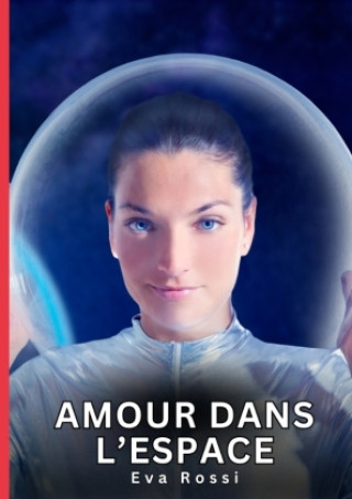 Kniha Amour dans l'Espace Eva Rossi