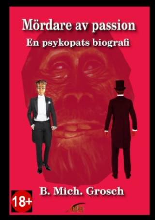 Kniha Mördare av passion Bernd Michael Grosch