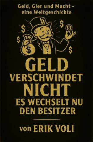 Kniha Das Geld der Reichen Erik Voli
