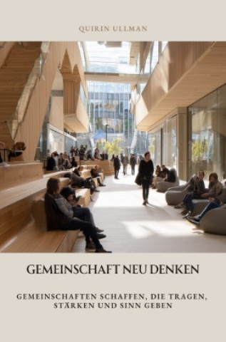 Kniha Gemeinschaft neu denken Quirin Ullman
