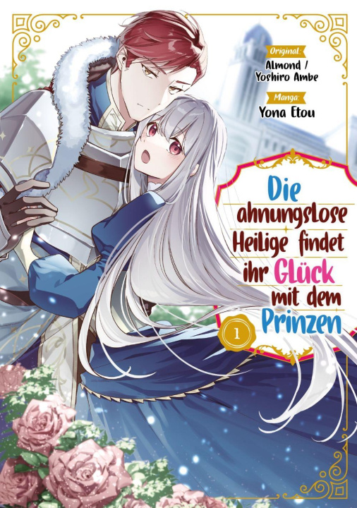 Kniha Die ahnungslose Heilige findet ihr Glück mit dem Prinzen 1 Almond