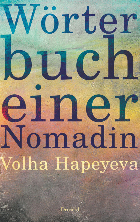 Kniha Wörterbuch einer Nomadin Volha Hapeyeva