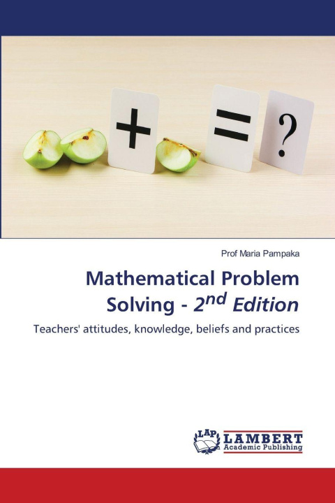 Kniha Mathematical Problem Solving - 2nd Edition Prof Maria Pampaka