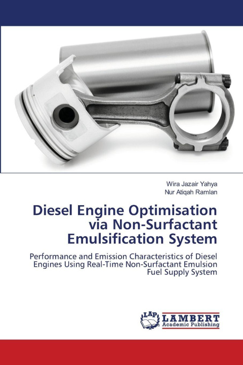 Kniha Diesel Engine Optimisation via Non-Surfactant Emulsification System Wira Jazair Yahya