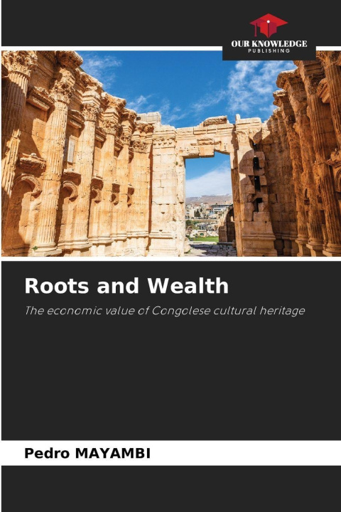 Kniha Roots and Wealth PEDRO MAYAMBI