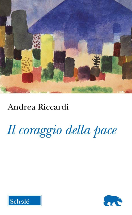 Kniha coraggio della pace Andrea Riccardi