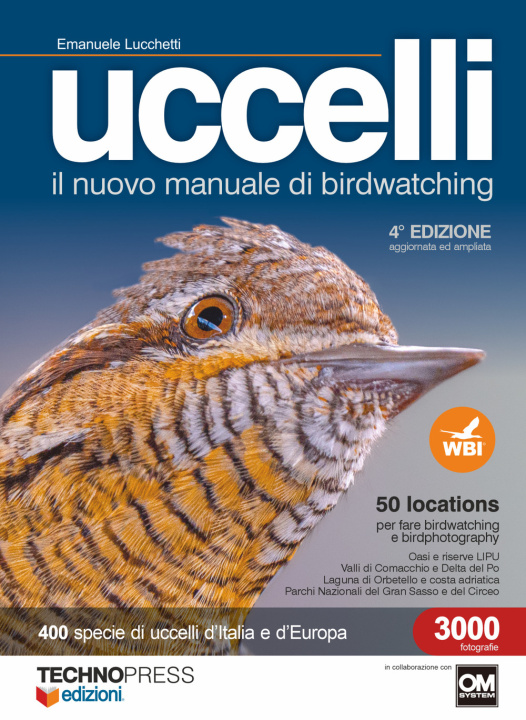 Knjiga Uccelli. Il nuovo manuale di birdwatching Emanuele Lucchetti