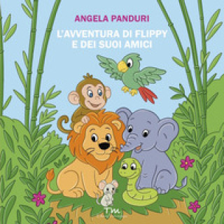 Boek avventura di Flippy e dei suoi amici Angela Panduri