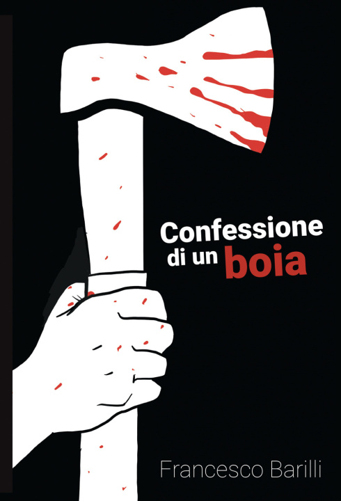 Книга Confessione di un boia Francesco Barilli