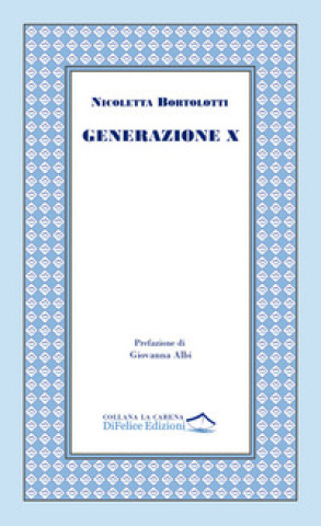 Buch Generazione X Nicoletta Bortolotti