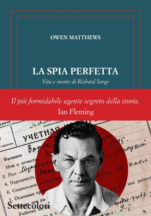 Kniha spia perfetta. Vita e morte di Richard Sorge Owen Matthews