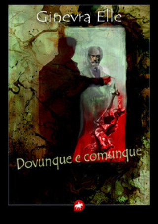 Kniha Dovunque e comunque Ginevra Elle