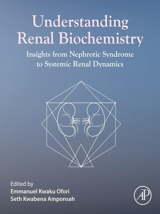 E-book Understanding Renal Biochemistry Emmanuel Kwaku Ofori