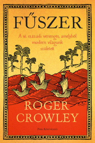 Βιβλίο Fűszer Roger Crowley