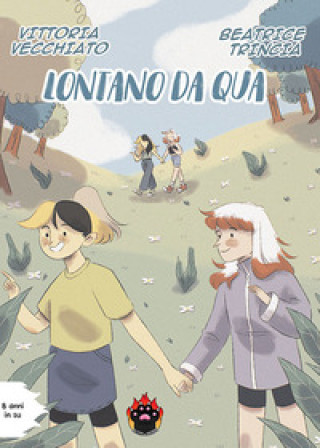 Kniha Lontano da qua Vittoria Vecchiato