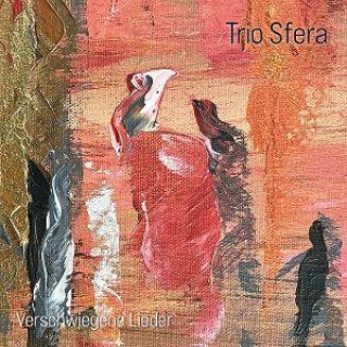 Audio Verschwiegene Lieder Trio Sfera