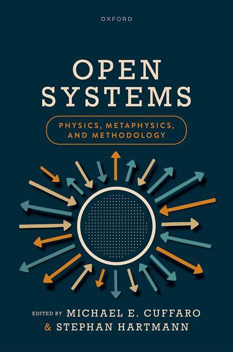 Book Open Systems: Physics, Metaphysics, and Methodology Stephan Hartmann