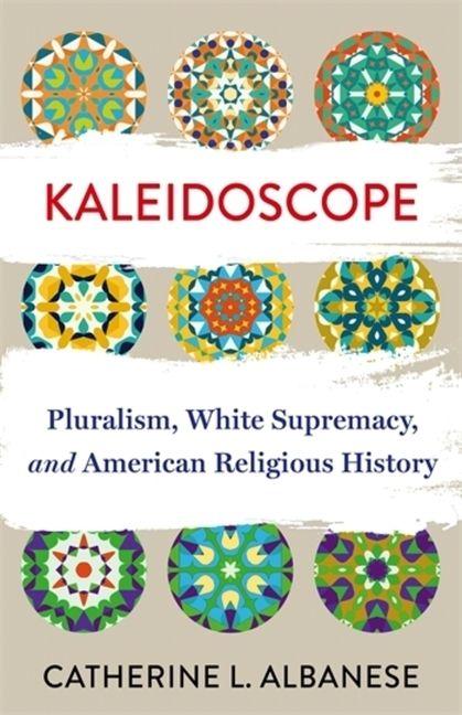 Kniha Kaleidoscope Catherine Albanese