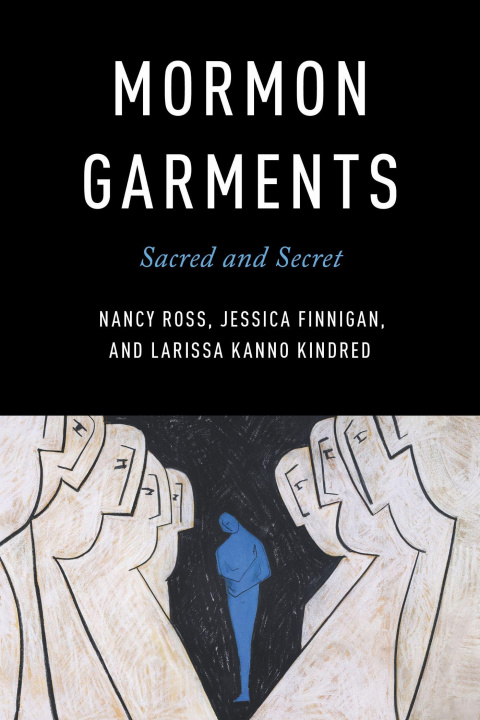 Knjiga Mormon Garments Jessica Finnigan
