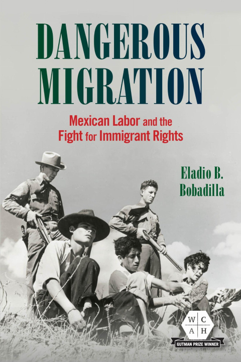 Kniha Dangerous Migration Eladio B. Bobadilla