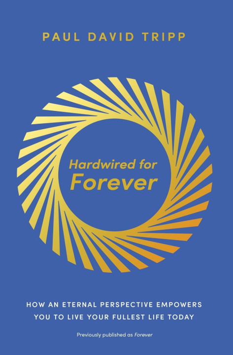 Knjiga Hardwired for Forever TRIPP PAUL DAVID
