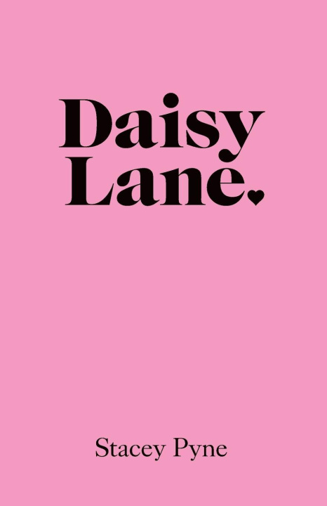 Knjiga Daisy Lane Stacey Pyne