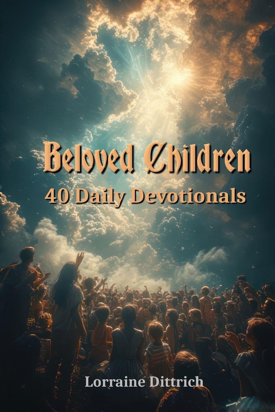Kniha Beloved Children Lorraine Dittrich