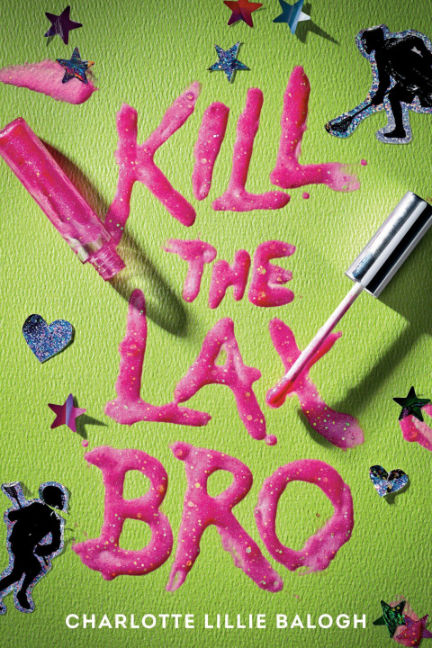 Kniha Kill the Lax Bro BALOGH CHARLOTTE LILLIE