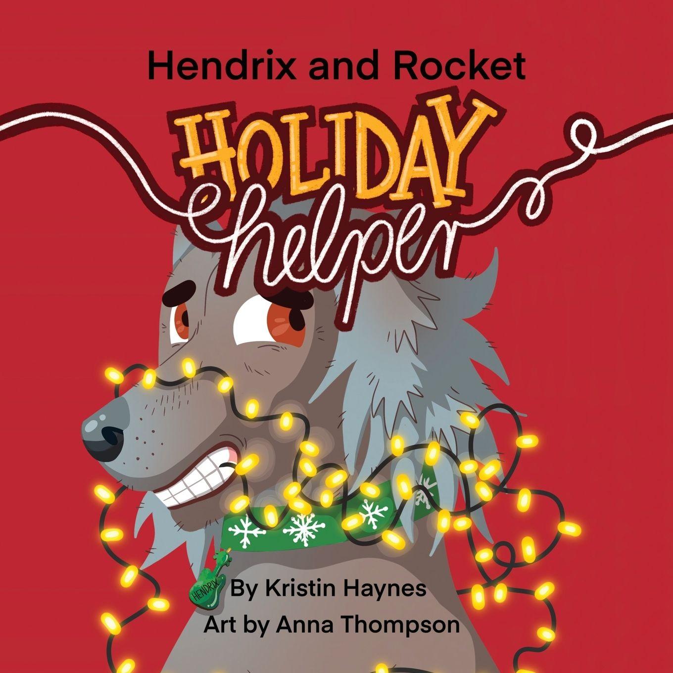 Kniha Hendrix and Rocket Kristin Haynes