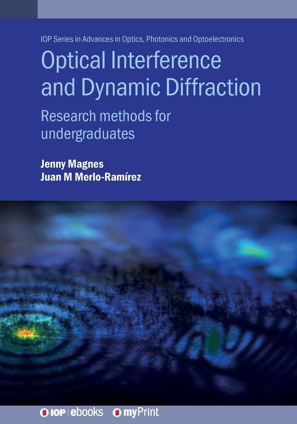 Knjiga Optical Interference and Dynamic Diffraction Juan Merlo-Ramirez