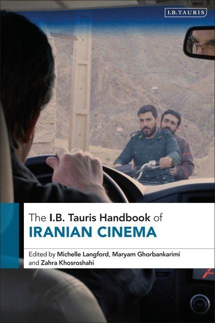 Kniha The I.B. Tauris Handbook of Iranian Cinema Maryam Ghorbankarimi