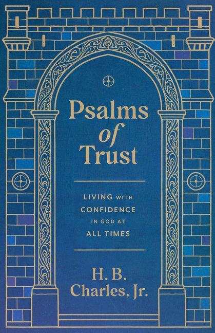 Knjiga Psalms of Trust H. B. Charles Jr