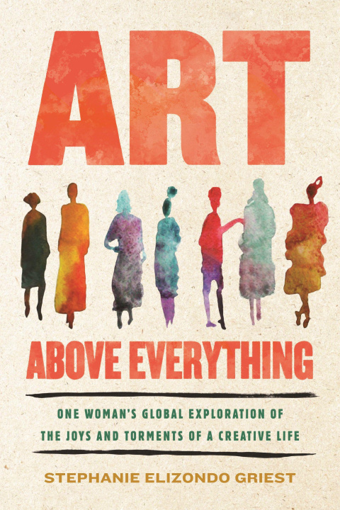 Book Art Above Everything GRIEST STEPHANIE ELIZONDO