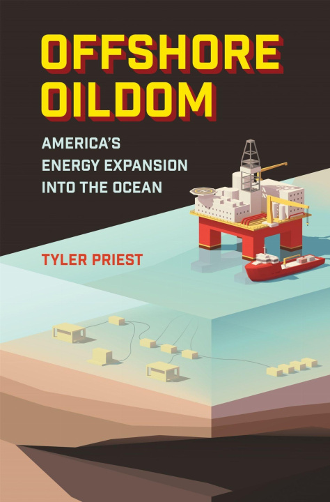 Book Offshore Oildom Tyler Priest