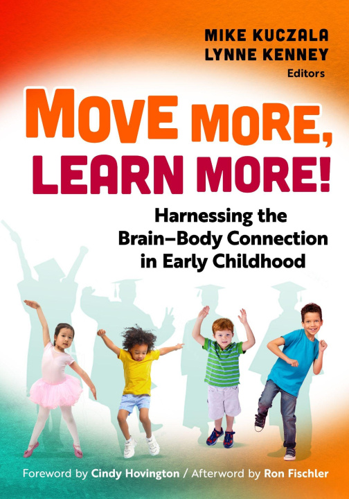 Kniha Move More, Learn More! Lynne Kenney