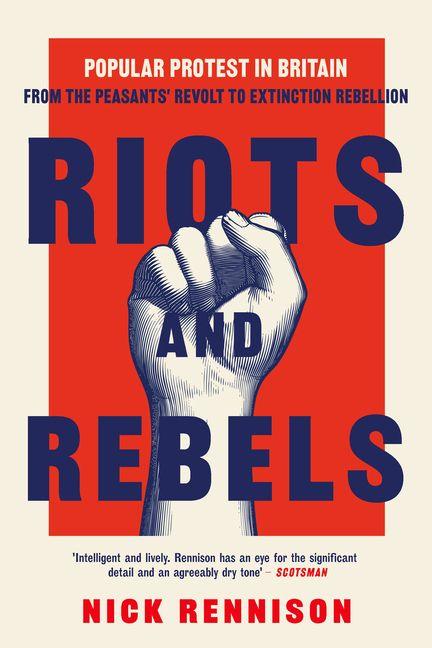 Buch Riots and Rebels Nick Rennison