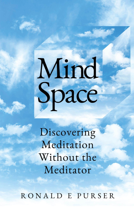 Kniha Mind Space PURSER RONALD EDWARD