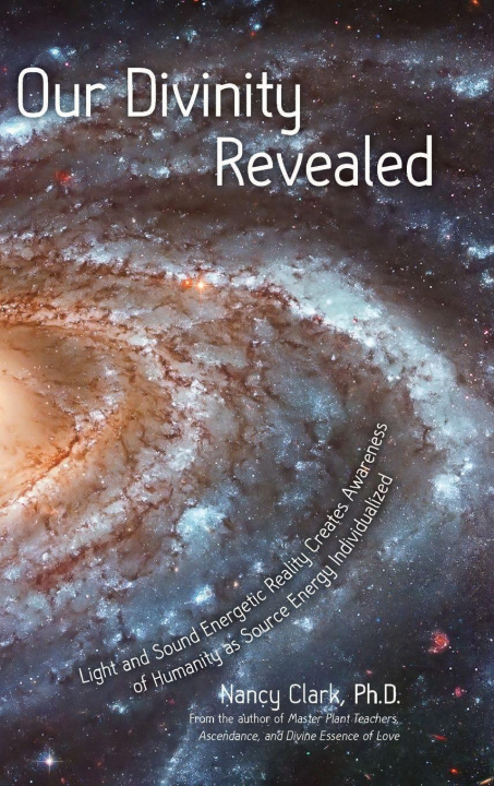 Kniha Our Divinity Revealed Nancy Clark Ph.D