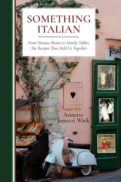 Kniha Something Italian Annette Januzzi Wick