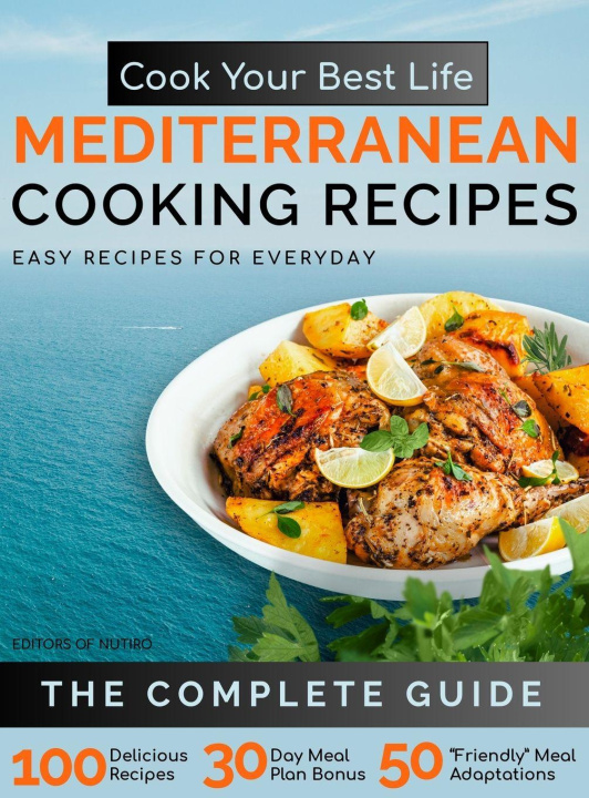 Knjiga Cook Your Best Life Mediterranean Cooking Recipes Editors of Nutiro