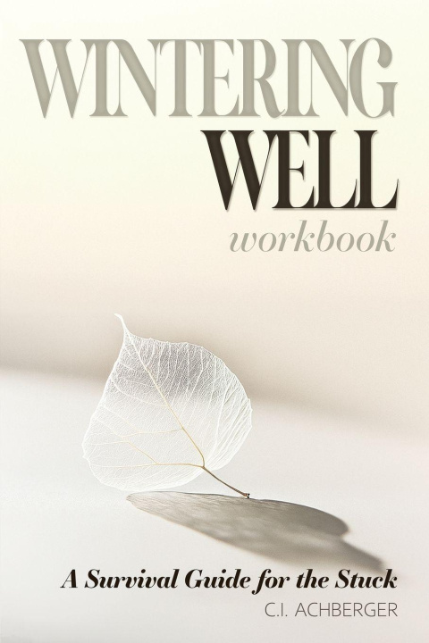 Kniha Wintering Well C.I. Achberger