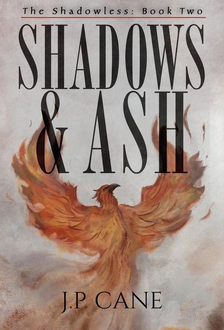 Book Shadows and Ash J P Cane